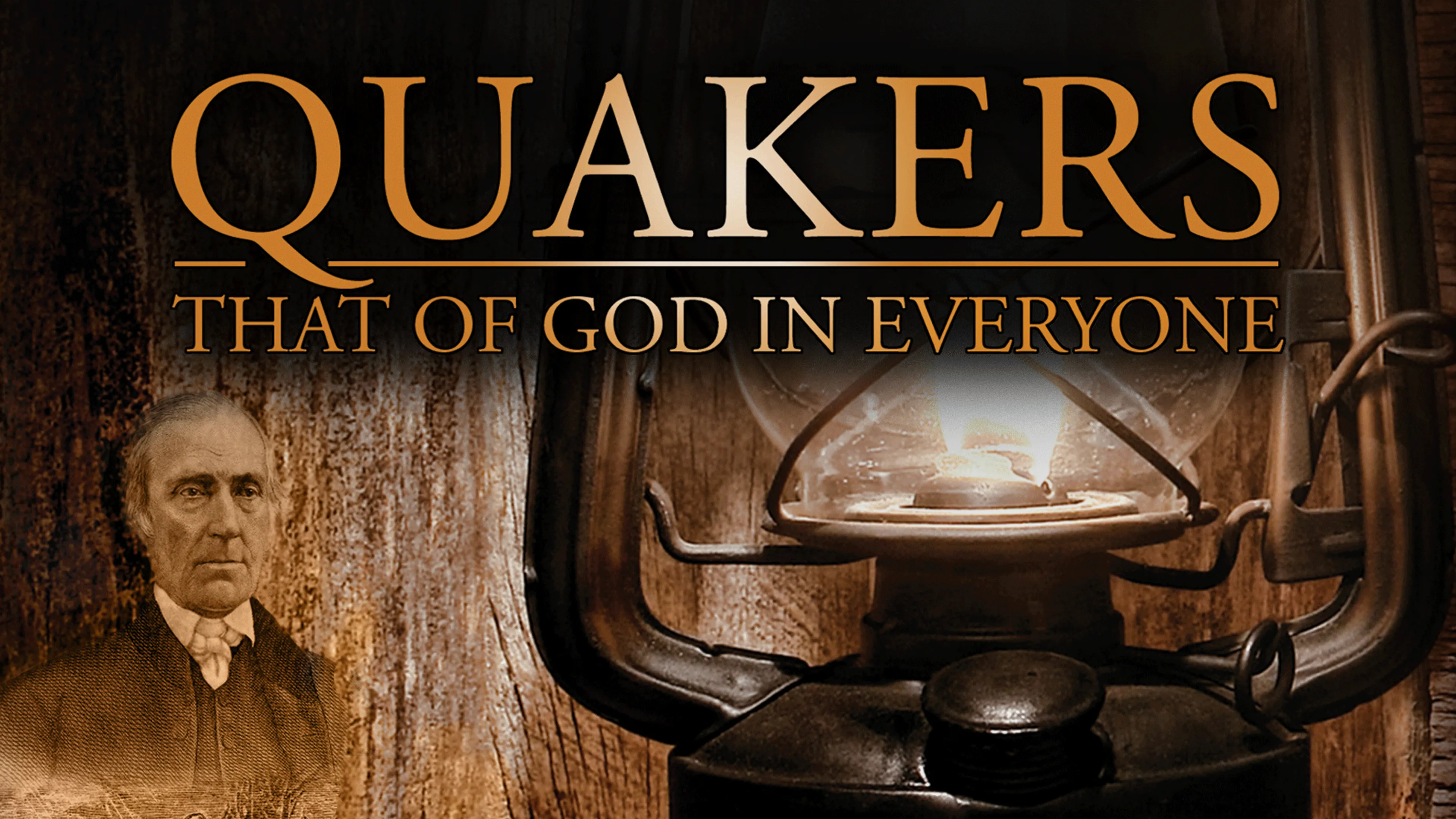 Quakers: That of God In Everyone poster